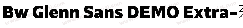 Bw Glenn Sans DEMO Extra字体转换
